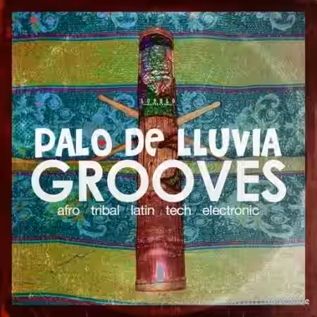 Dirty Music Palo de Lluvia Grooves [WAV] - Sample Pack Artwork