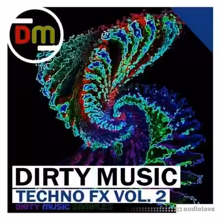 Dirty Music Techno FX Vol.2 [WAV] - Sample Pack Artwork
