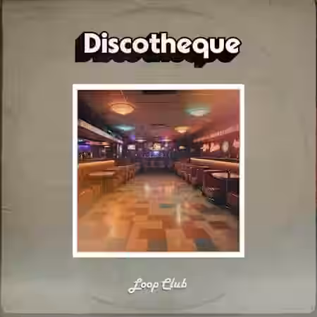 Discotheque Loop Club [WAV] - Sample Pack Artwork