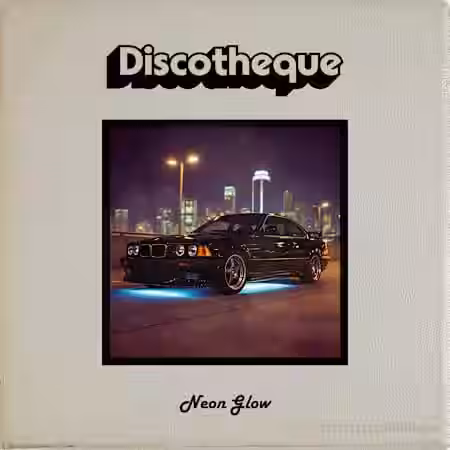 Discotheque Neon Glow [WAV] - Sample Pack Artwork
