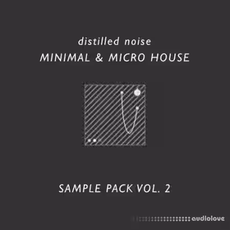 Distilled Noise Minimal and Micro House Sample Pack Vol.2 [WAV, MiDi] - Sample Pack Artwork