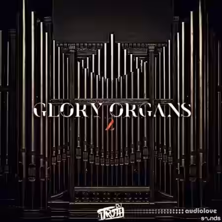 DJ 1Truth Glory Organs 2 [WAV] - Sample Pack Artwork