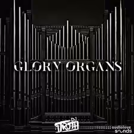 DJ 1Truth Glory Organs [WAV] - Sample Pack Artwork