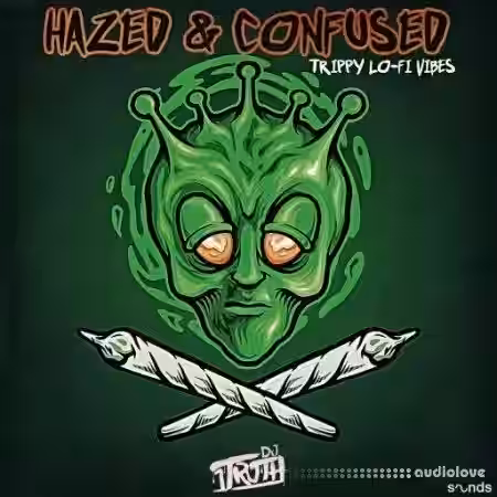 DJ 1Truth Hazed & Confused: Trippy Lo-Fi Vibes [WAV] - Sample Pack Artwork