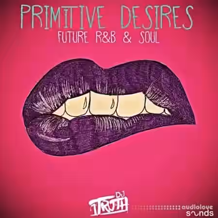 DJ 1Truth Primitive Desires [WAV] - Sample Pack Artwork