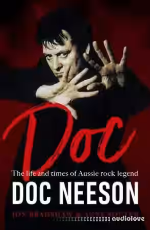 Doc: The life and times of Aussie rock legend Doc Neeson - Sample Pack Artwork