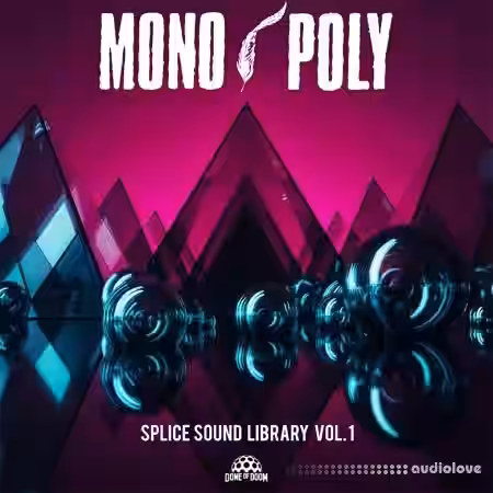 Dome of Doom Mono/Poly Splice Sounds Sound Library Vol.1 [WAV, AiFF] - Sample Pack Artwork