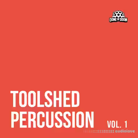Dome of Doom Toolshed Percussion Vol.1 [WAV] - Sample Pack Artwork
