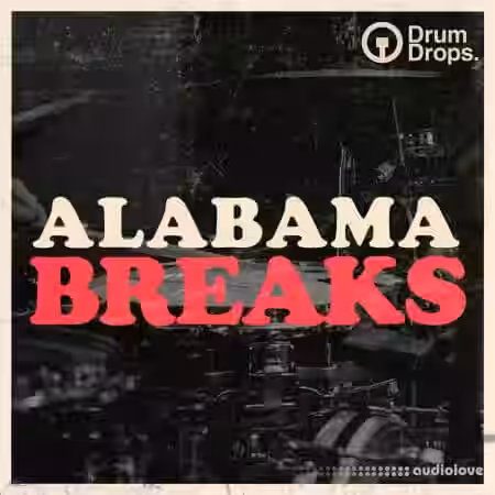 Drumdrops Alabama Breaks [WAV] - Sample Pack Artwork