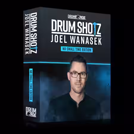 Drumforge DrumShotz Joel Wanasek No Small Time Edition [WAV] - Sample Pack Artwork