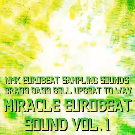 DTXFiles.nmk MiracleEurobeatSound Vol.1 [FLAC] - Sample Pack Artwork