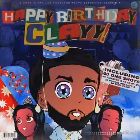 Dude Clayy Happy Birthday Clayy (Multikit) [WAV, Synth Presets] - Sample Pack Artwork