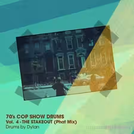 Dylan Wissing 70s COP SHOW DRUMS Vol.4 The Stakeout (1975 Mix) [WAV] - Sample Pack Artwork