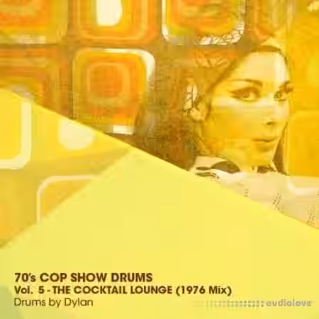 Dylan Wissing 70s COP SHOW DRUMS Vol.5 The Cocktail Lounge (1976 Mix) [WAV] - Sample Pack Artwork