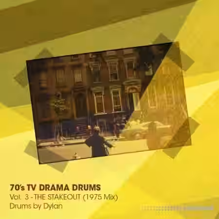 Dylan Wissing 70'S TV Drama Drums Vol.3 The Stakeout (1975 Mix) [WAV] - Sample Pack Artwork