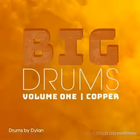 Dylan Wissing BIG DRUMS Vol. 1 Copper [WAV] - Sample Pack Artwork