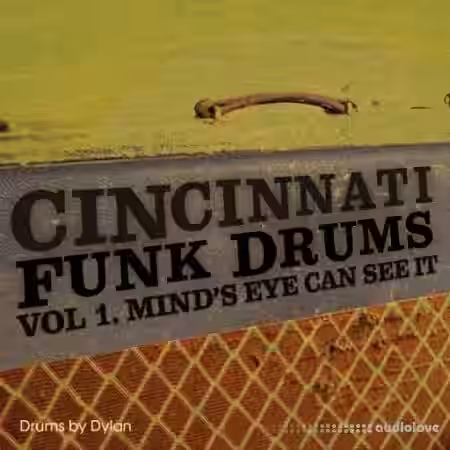 Dylan Wissing CINCINNATI Funk Drums Vol.1 Mind's Eye Can See It '73 [WAV] - Sample Pack Artwork