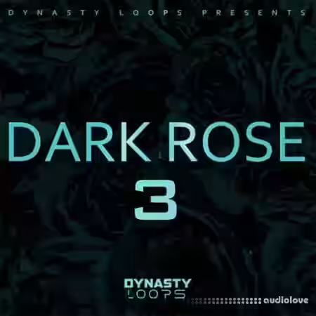 Dynasty Loops DARK ROSE 3 [WAV] - Sample Pack Artwork