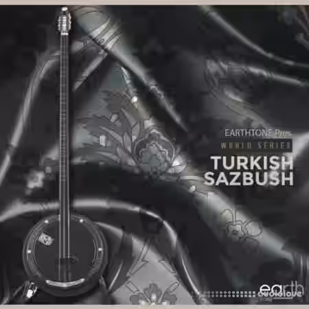 EarthTone Turkish Sazbush [WAV] - Sample Pack Artwork