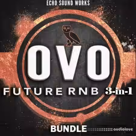 Echo Sound Works OVO Future RnB BUNDLE 3-in-1 [Synth Presets, WAV, MiDi] - Sample Pack Artwork