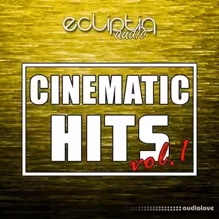 Ecliptiq Audio Cinematic Hits Vol.1 [WAV] - Sample Pack Artwork