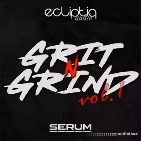 Ecliptiq Audio Grit and Grind Vol.1 [Synth Presets] - Sample Pack Artwork