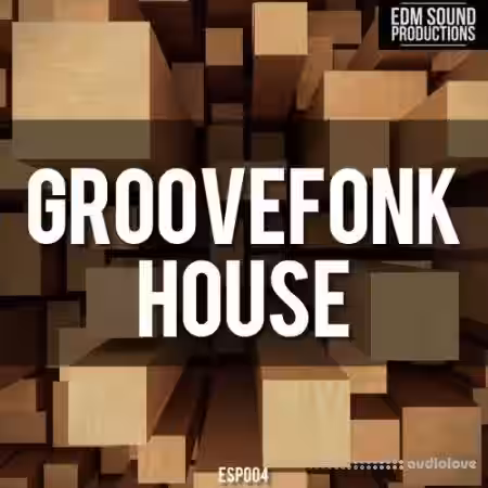 EDM Sound Productions Groovefonk House [WAV, MiDi] - Sample Pack Artwork
