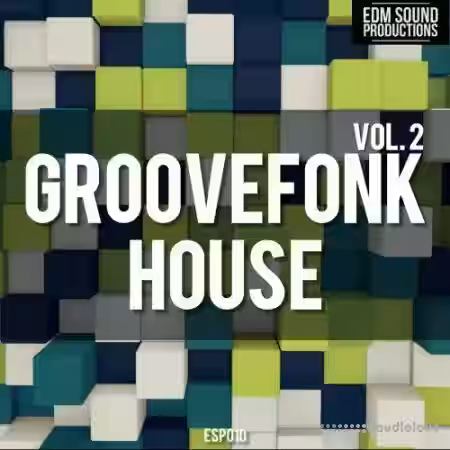 EDM Sound Productions Groovefonk House Vol.2 [WAV, MiDi] - Sample Pack Artwork
