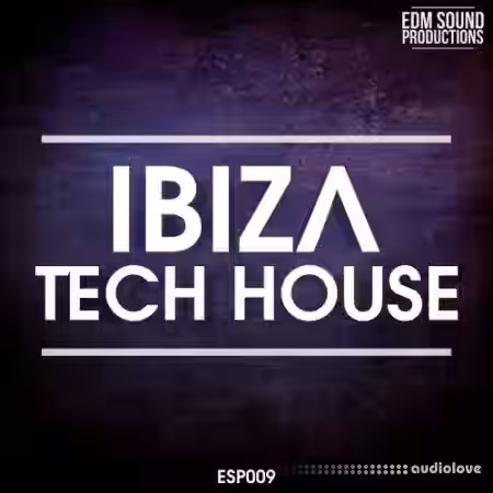 EDM Sound Productions Ibiza Tech House [WAV, MiDi] - Sample Pack Artwork
