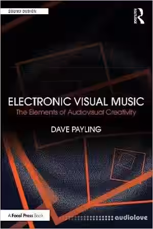 Electronic Visual Music: The Elements of Audiovisual Creativity (Sound Design) - Sample Pack Artwork
