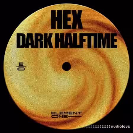 Element One HEX: Dark Halftime [WAV] - Sample Pack Artwork
