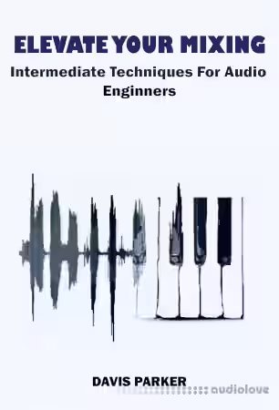 Elevating Your Mix: Advanced Techniques for Audio Engineers - Sample Pack Artwork