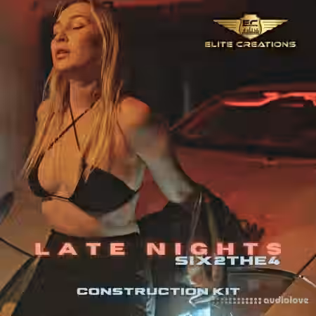 Elite Creations SIX2THE4 - Late Nights [WAV] - Sample Pack Artwork