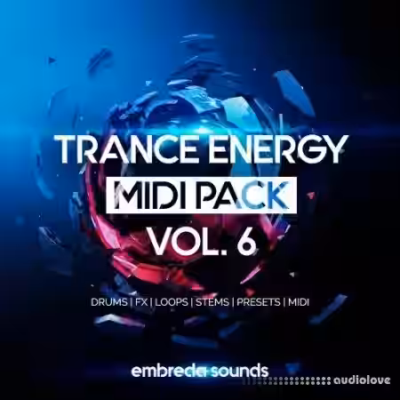 Embreda Sounds Trance Energy Midi Pack Vol.6 [WAV, MiDi, Synth Presets] - Sample Pack Artwork