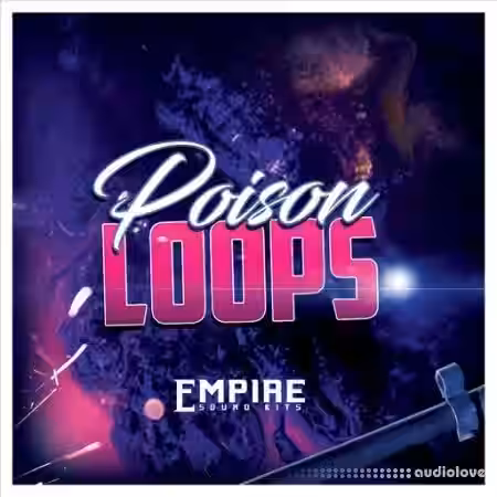 Empire Sound Kits Poison Loops [WAV] - Sample Pack Artwork