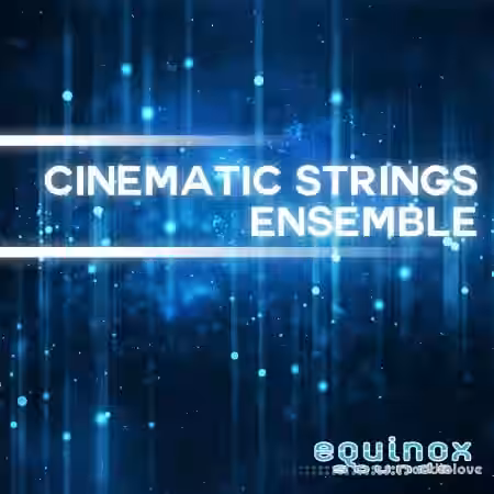 Equinox Sounds Cinematic Strings Ensemble [WAV] - Sample Pack Artwork