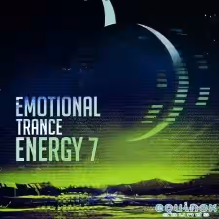 Equinox Sounds Emotional Trance Energy Vol.7 [WAV, MiDi] - Sample Pack Artwork