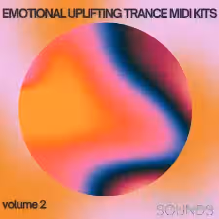 Equinox Sounds Emotional Uplifting Trance Midi Kits 2 [MiDi, Synth Presets] - Sample Pack Artwork