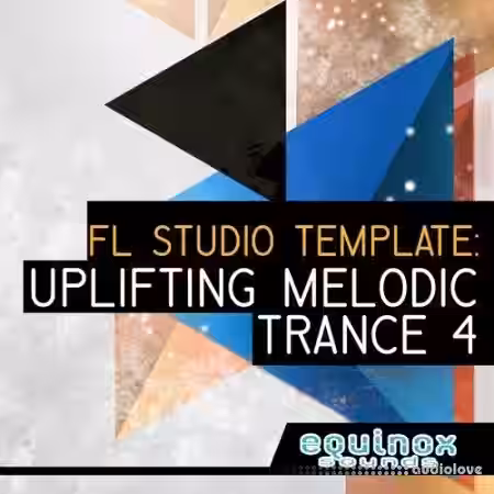 Equinox Sounds FL Studio Template: Uplifting Melodic Trance 4 [DAW Templates] - Sample Pack Artwork