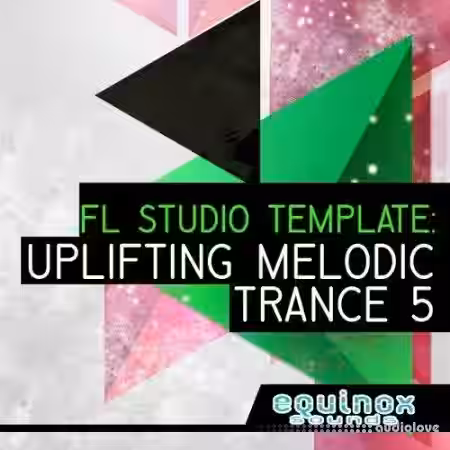 Equinox Sounds FL Studio Template: Uplifting Melodic Trance 5 [DAW Templates] - Sample Pack Artwork