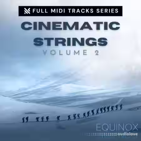 Equinox Sounds Full MIDI Tracks Series: Cinematic Strings Vol 2 [MiDi] - Sample Pack Artwork