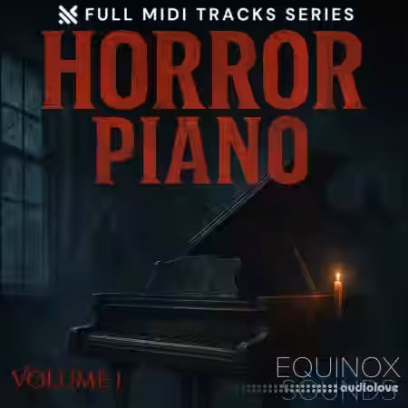 Equinox Sounds Full Midi Tracks Series Horror Piano Vol 1 [MiDi] - Sample Pack Artwork