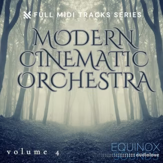 Equinox Sounds Full Midi Tracks Series: Modern Cinematic Orchestra Vol 4 [MiDi]