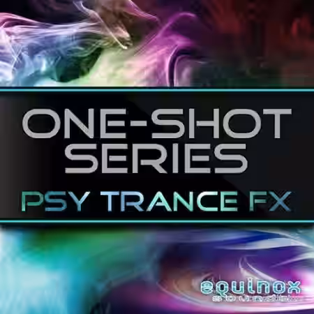 Equinox Sounds One-Shot Series Psy Trance FX [WAV] - Sample Pack Artwork