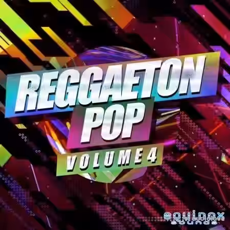 Equinox Sounds Reggaeton Pop Vol.4 [WAV] - Sample Pack Artwork