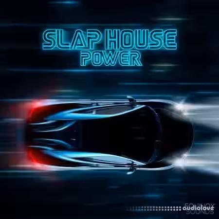 Equinox Sounds Slap House Power [WAV, MiDi] - Sample Pack Artwork