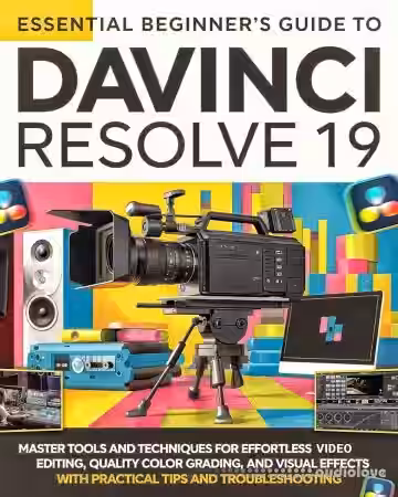 Essential Beginner's Guide to DaVinci Resolve 19 - Sample Pack Artwork
