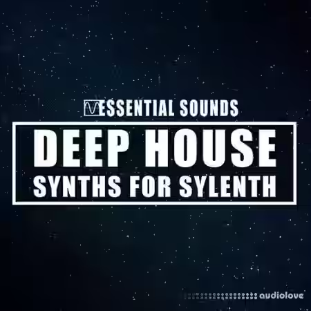 Essential Sounds Deep House Synths for Sylenth [Synth Presets] - Sample Pack Artwork