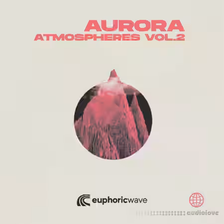 Euphoric Wave Aurora Atmospheres Vol.2 [WAV] - Sample Pack Artwork