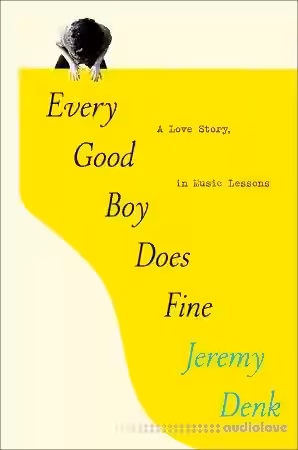 Every Good Boy Does Fine: A Love Story, in Music Lessons - Sample Pack Artwork
